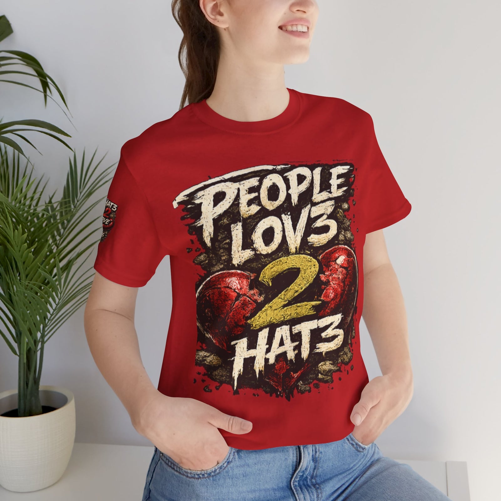 People Lov3 2 Hat3 Graphic Tee