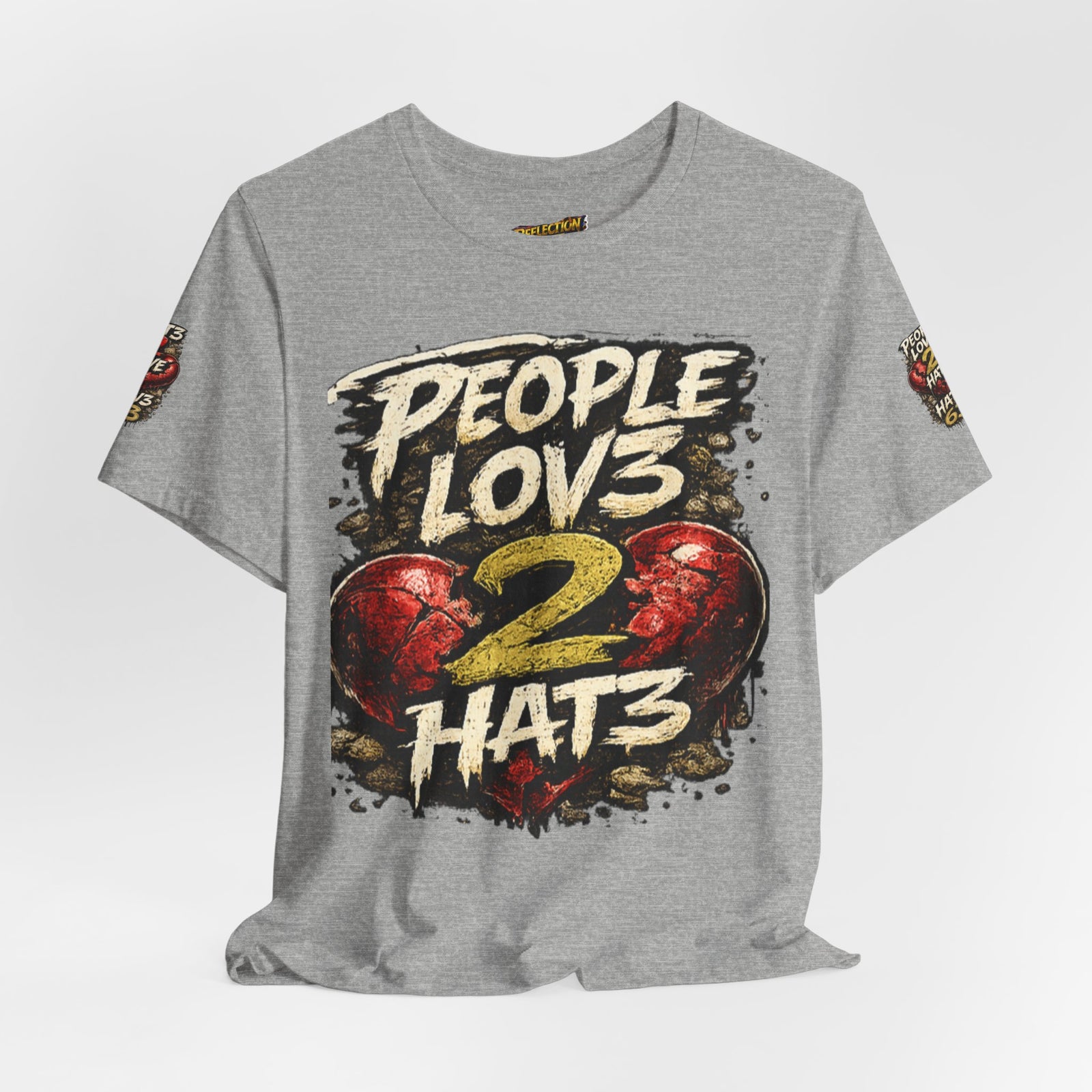 People Lov3 2 Hat3 Graphic Tee