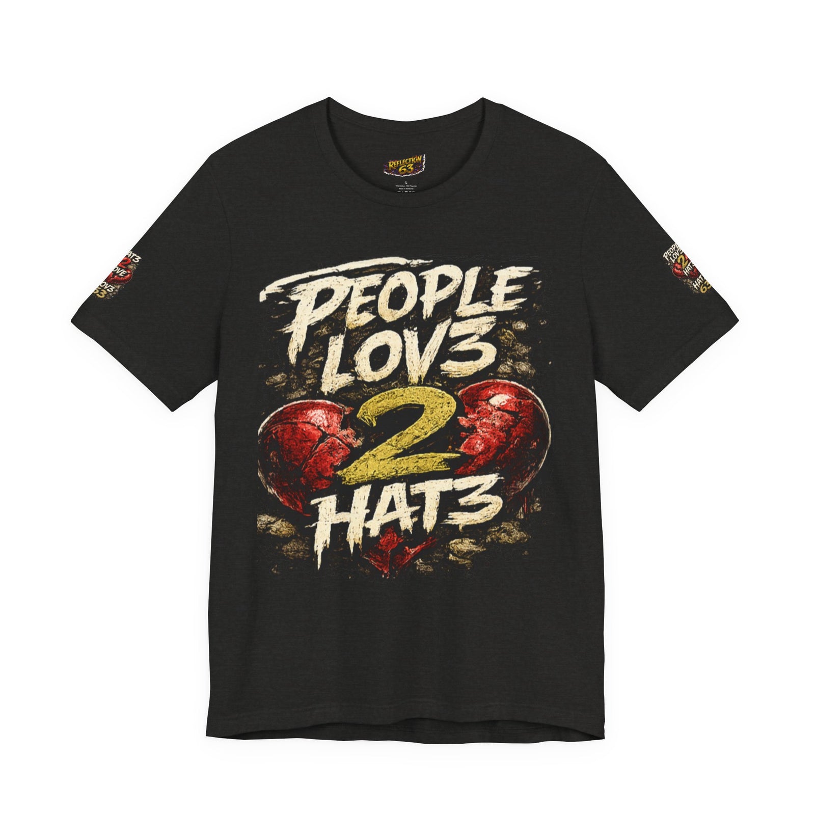 People Lov3 2 Hat3 Graphic Tee