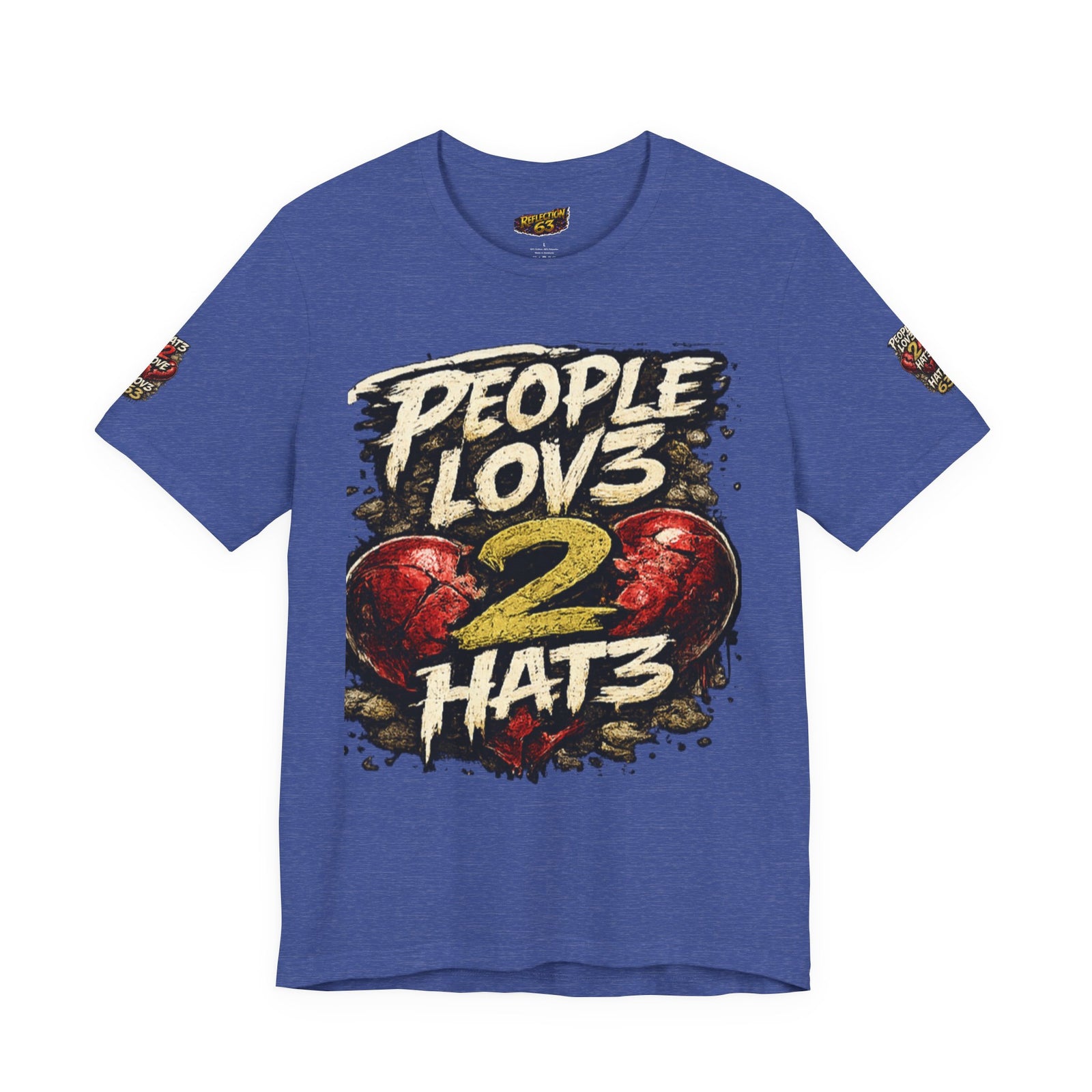 People Lov3 2 Hat3 Graphic Tee