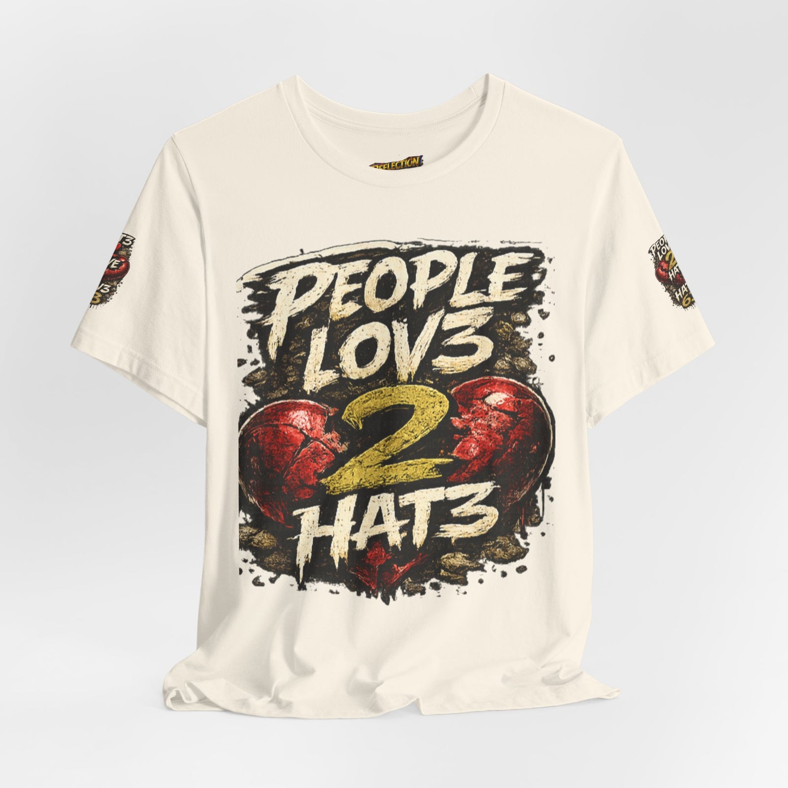 People Lov3 2 Hat3 Graphic Tee
