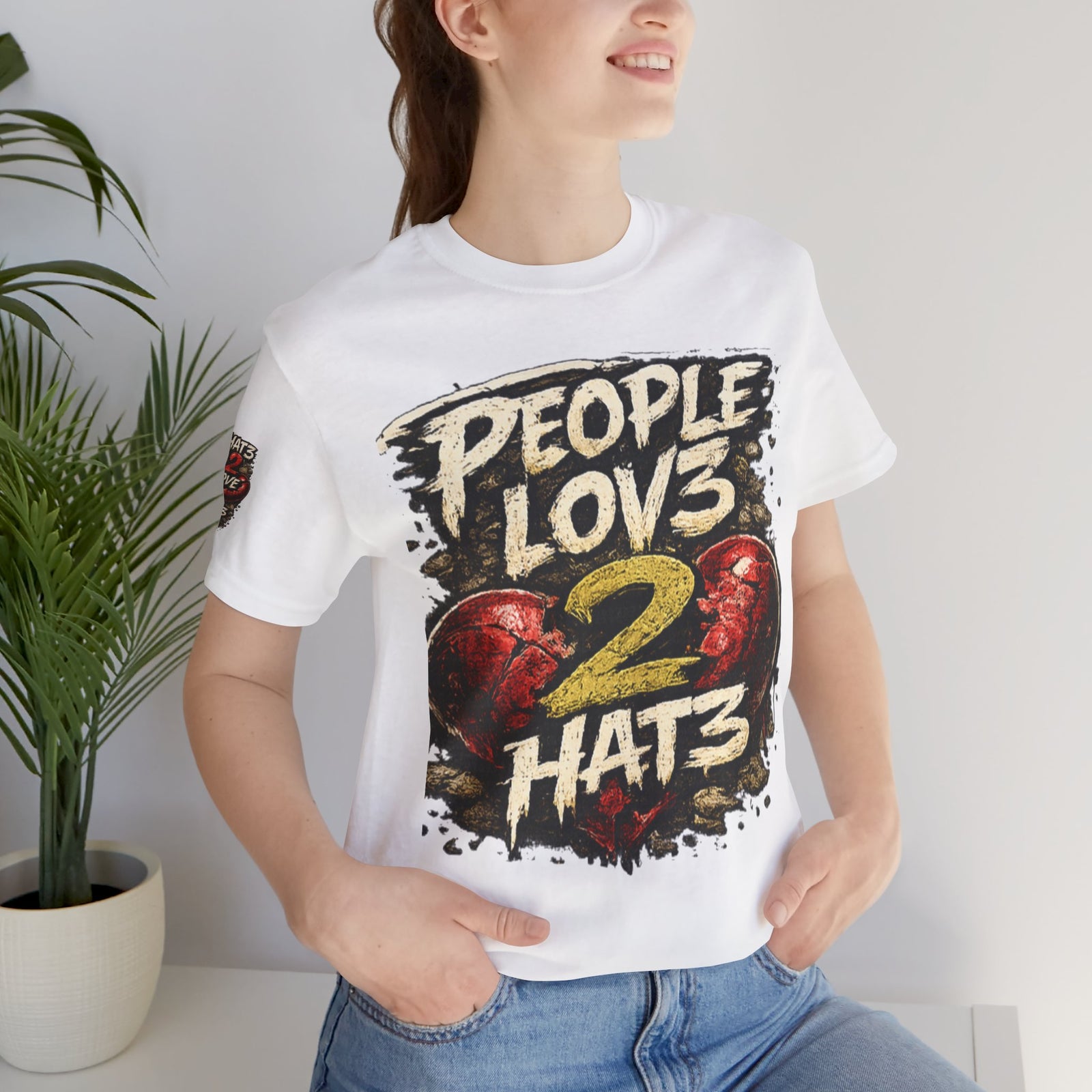 People Lov3 2 Hat3 Graphic Tee