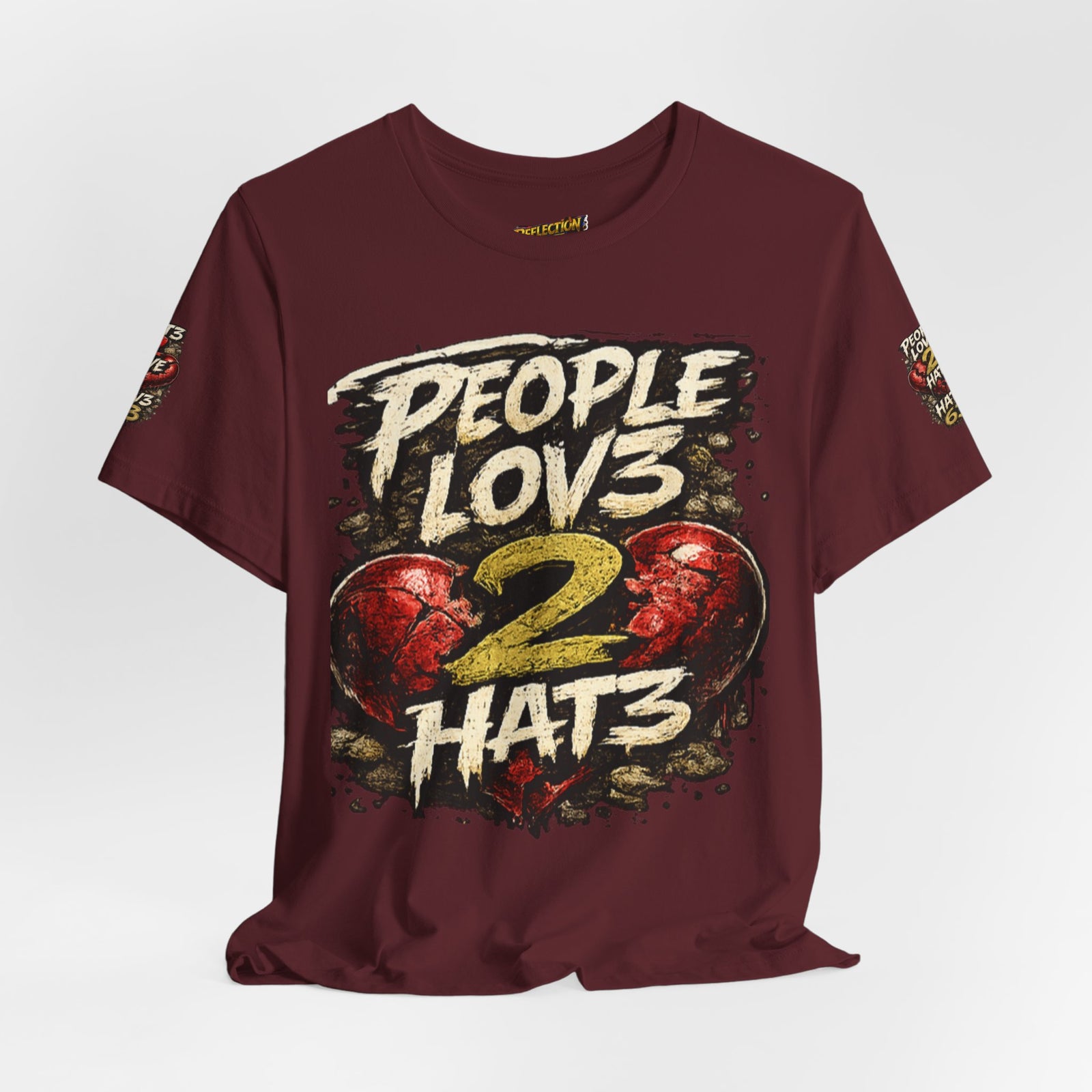 People Lov3 2 Hat3 Graphic Tee
