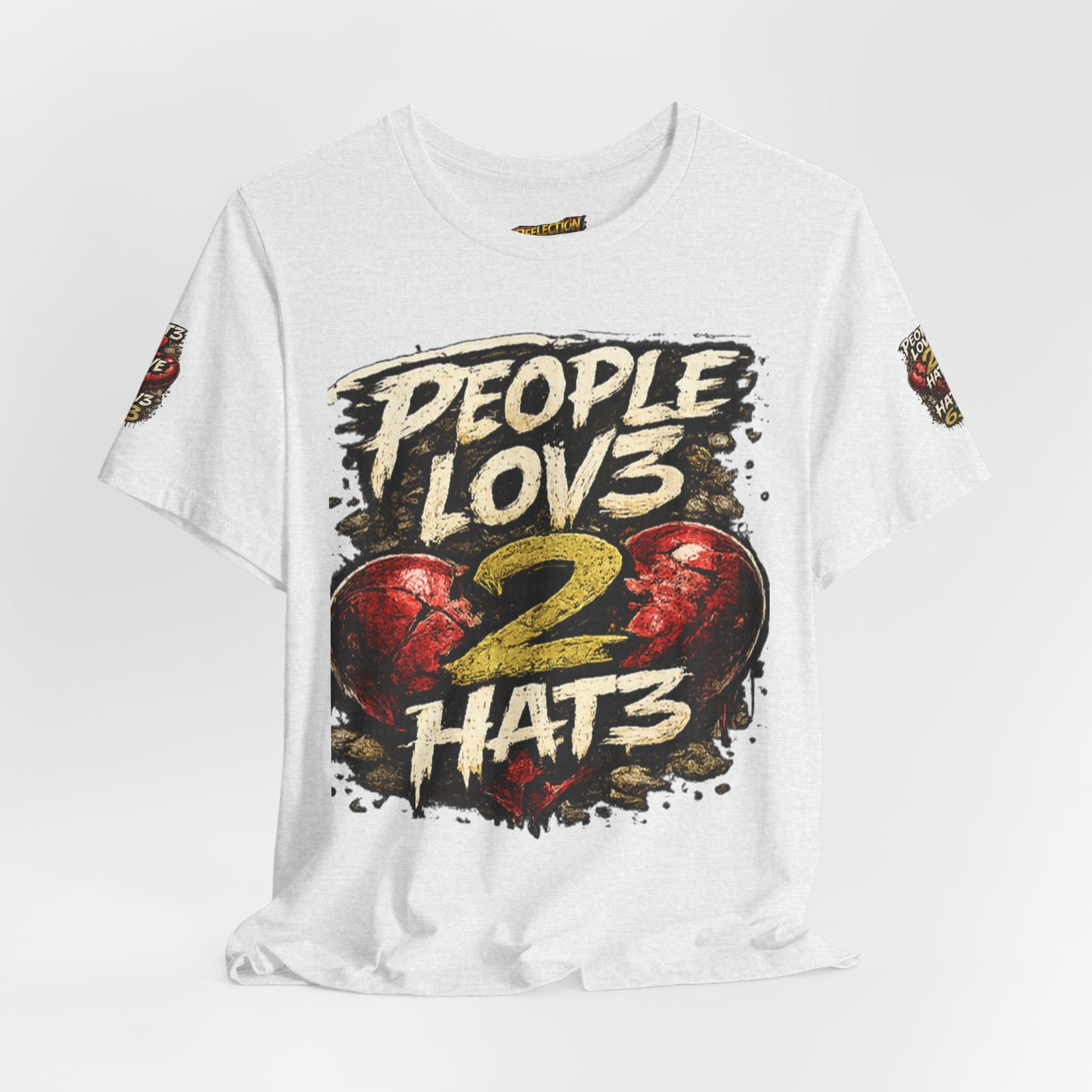 People Lov3 2 Hat3 Graphic Tee