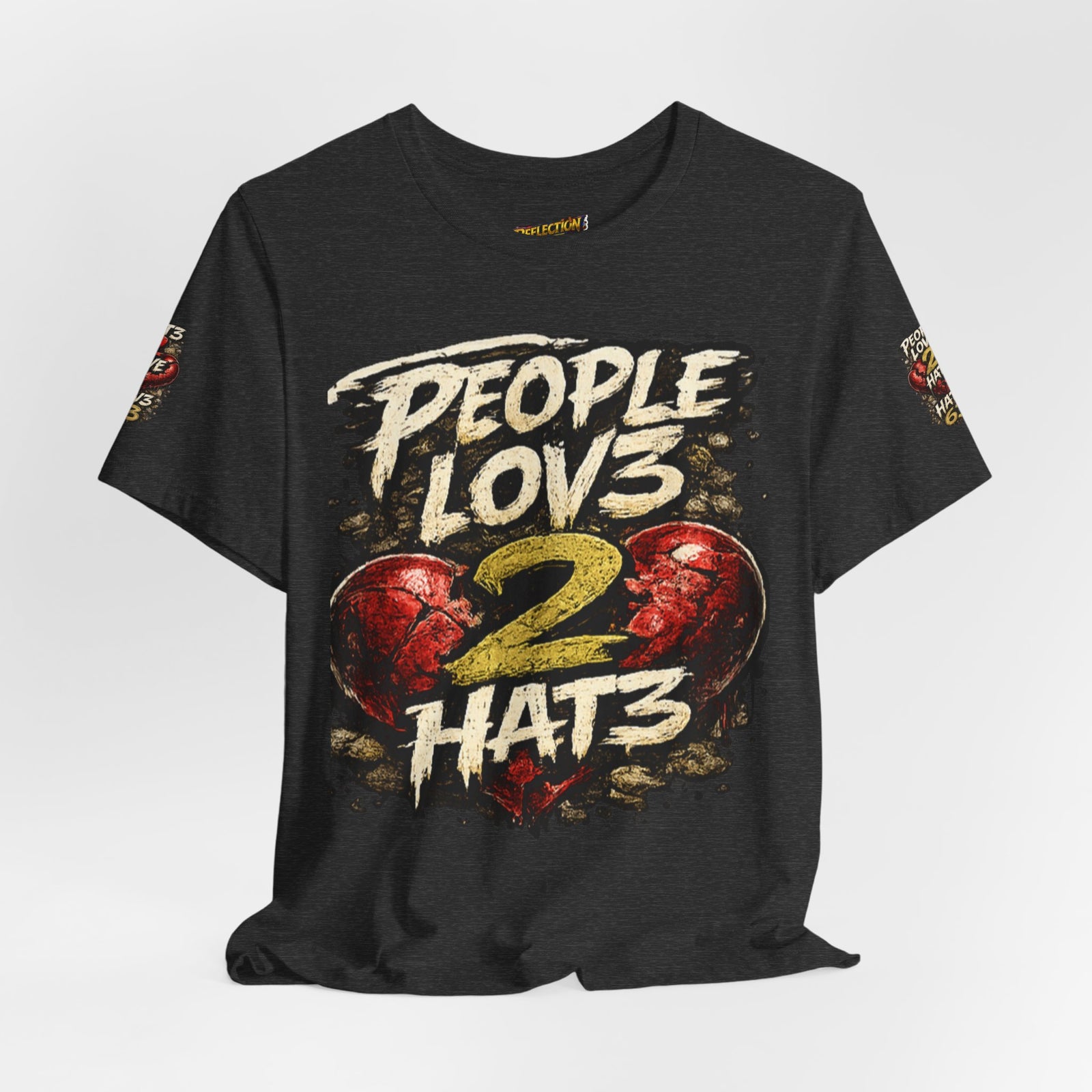 People Lov3 2 Hat3 Graphic Tee