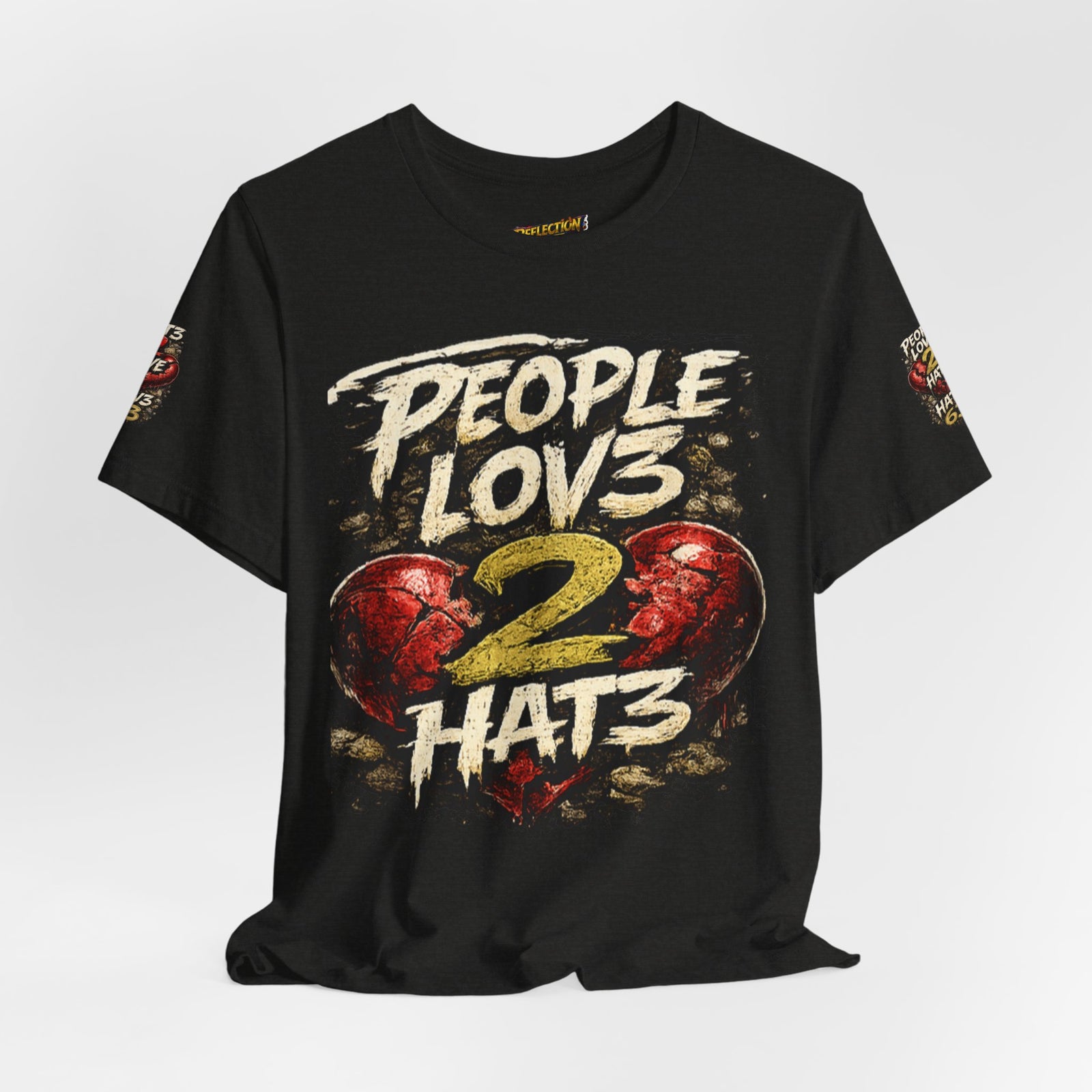People Lov3 2 Hat3 Graphic Tee