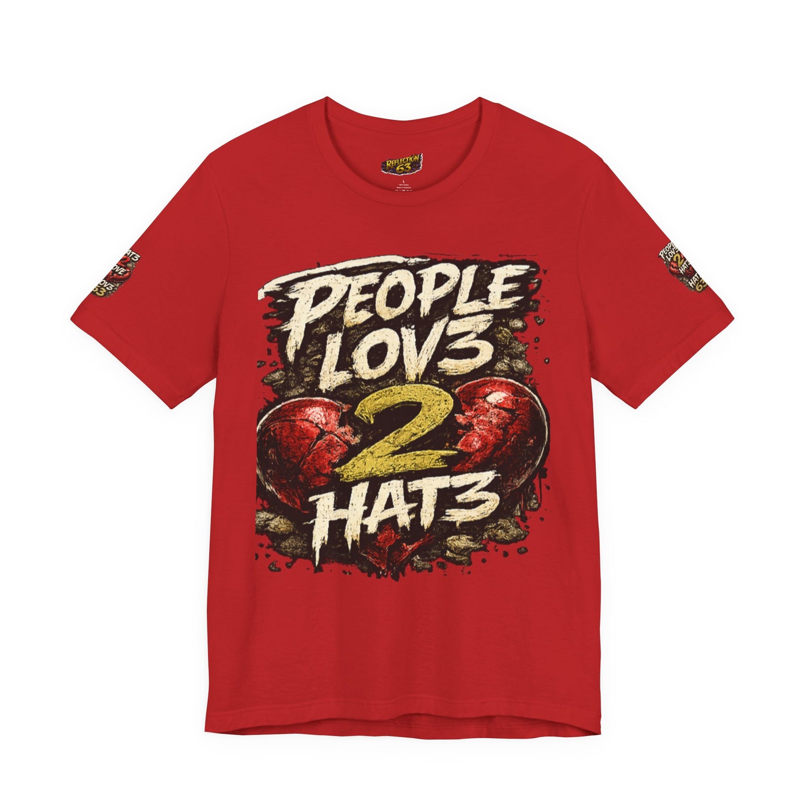 People Lov3 2 Hat3 Graphic Tee