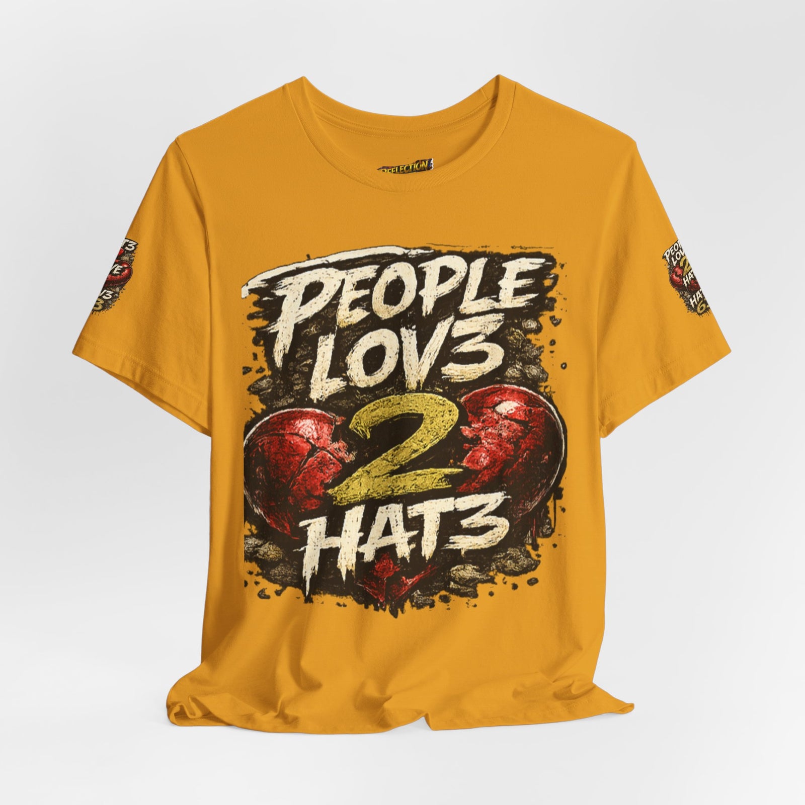 People Lov3 2 Hat3 Graphic Tee