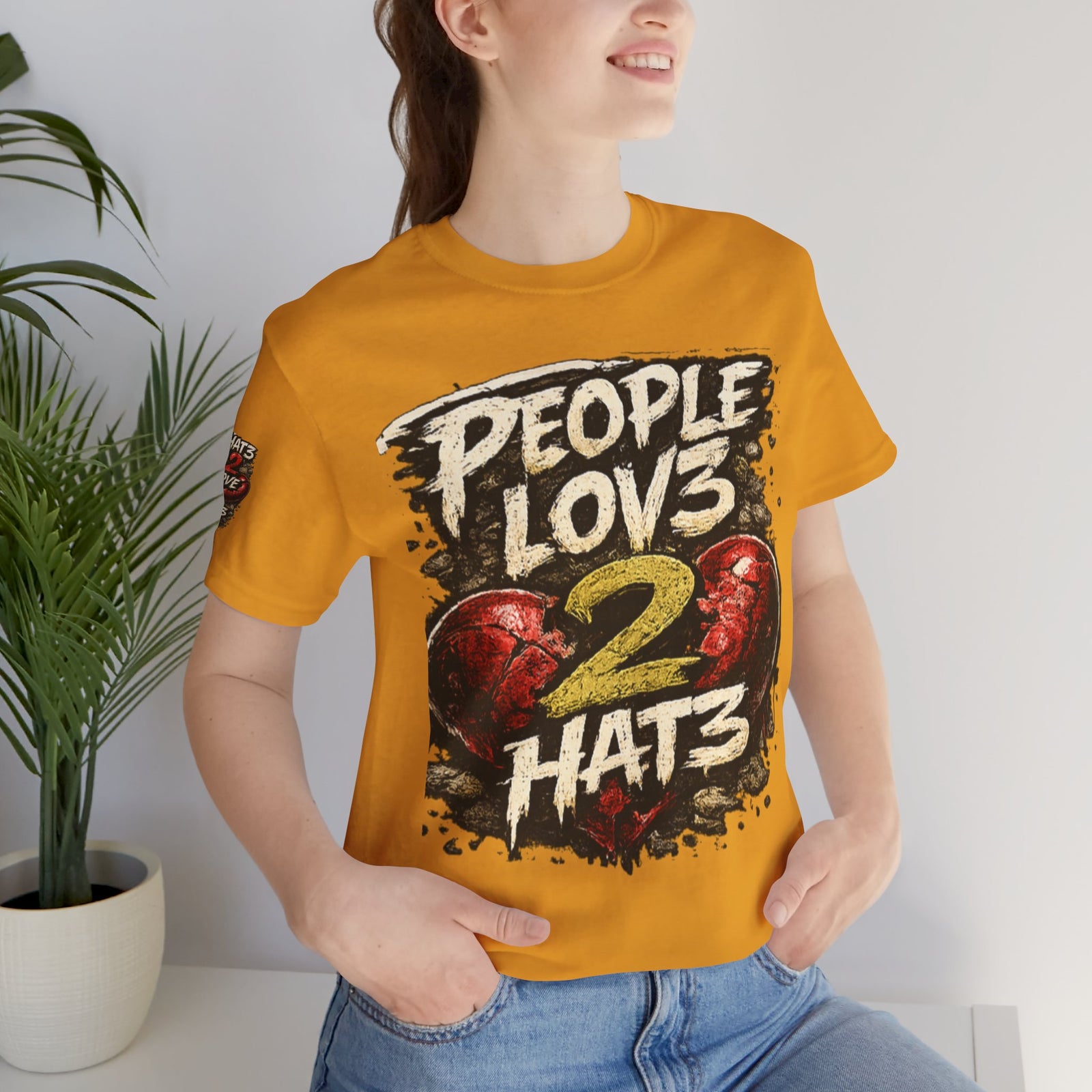 People Lov3 2 Hat3 Graphic Tee