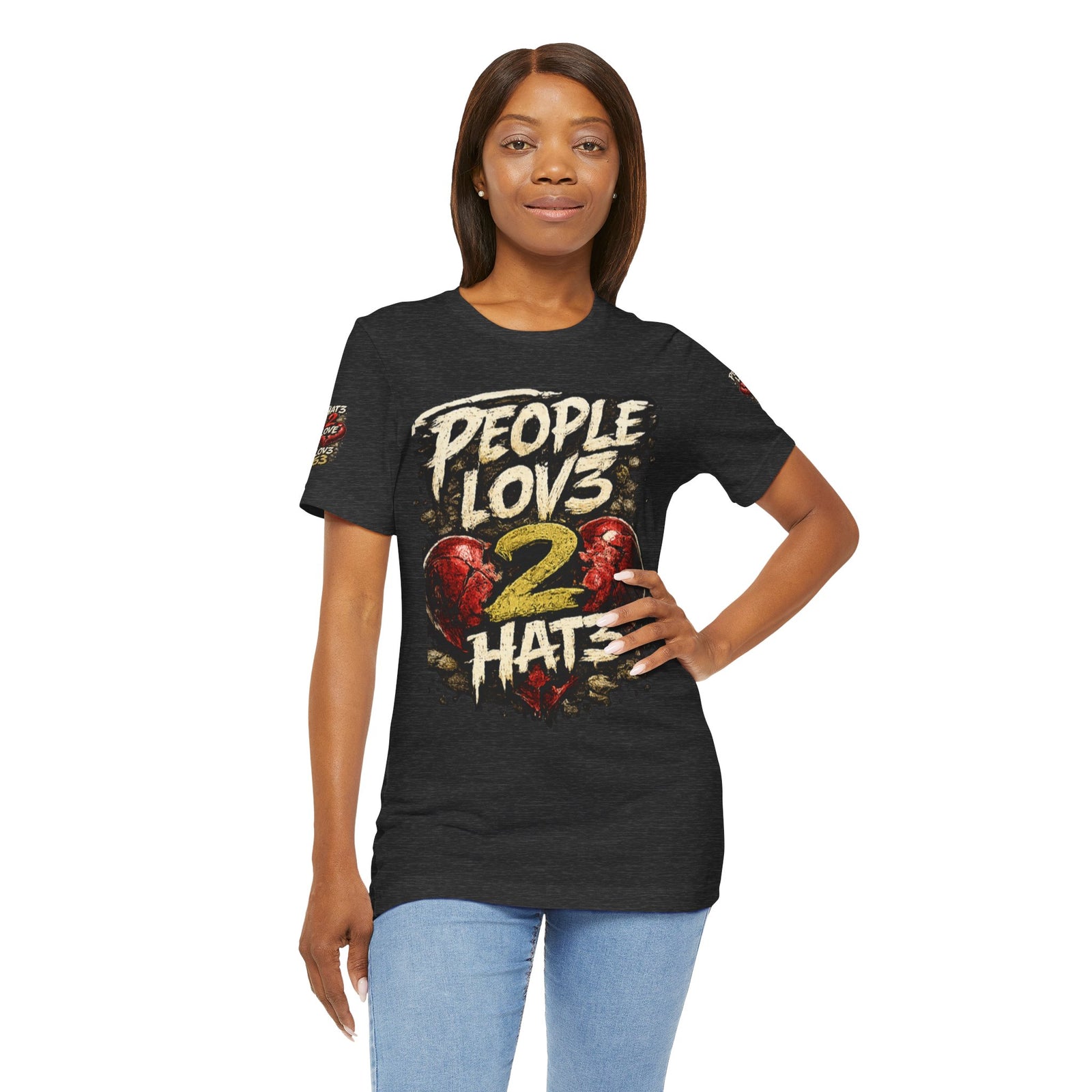 People Lov3 2 Hat3 Graphic Tee