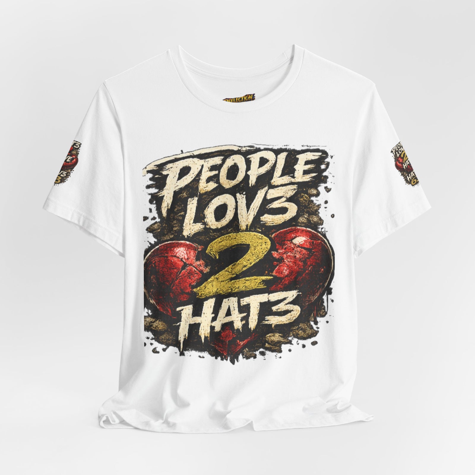 People Lov3 2 Hat3 Graphic Tee