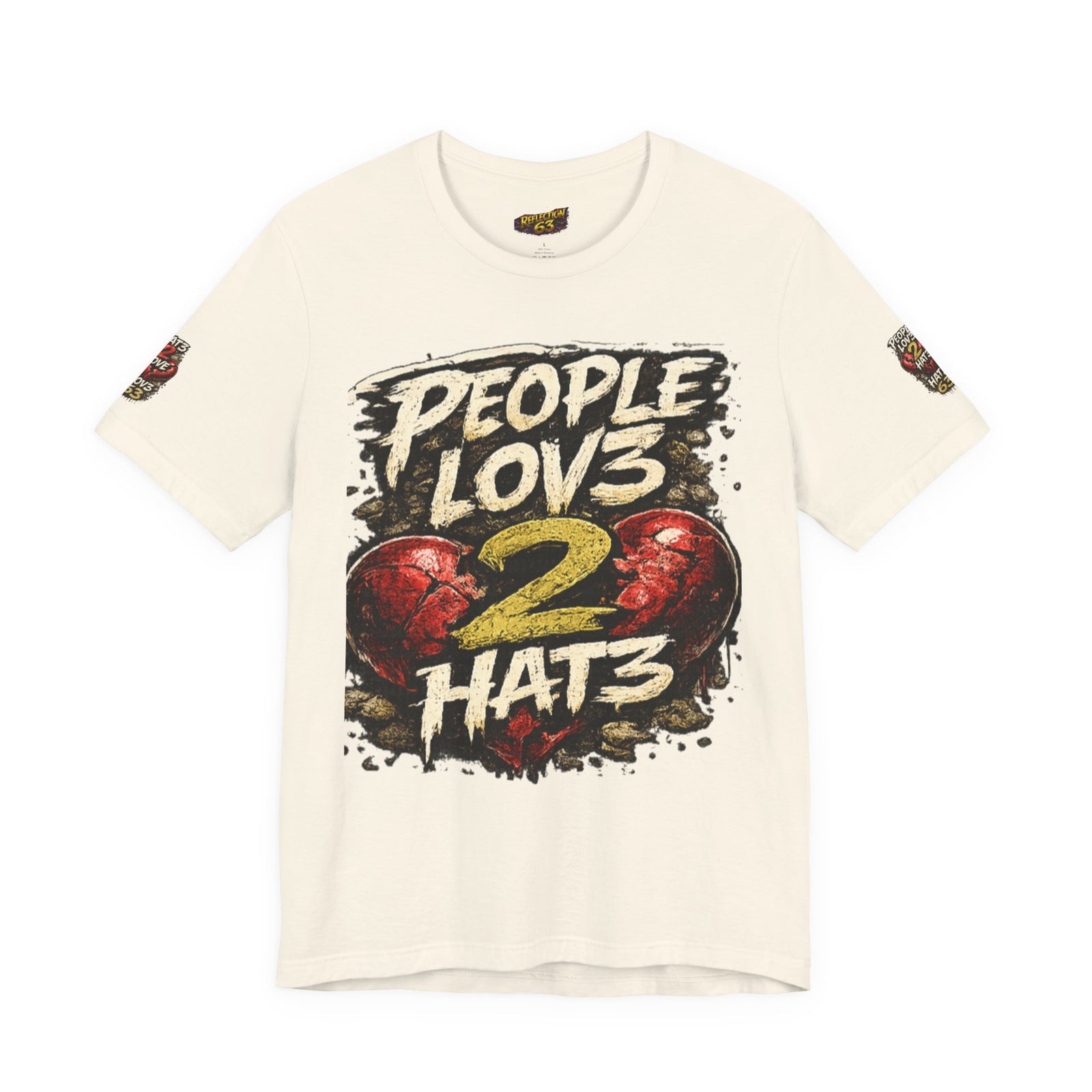 People Lov3 2 Hat3 Graphic Tee
