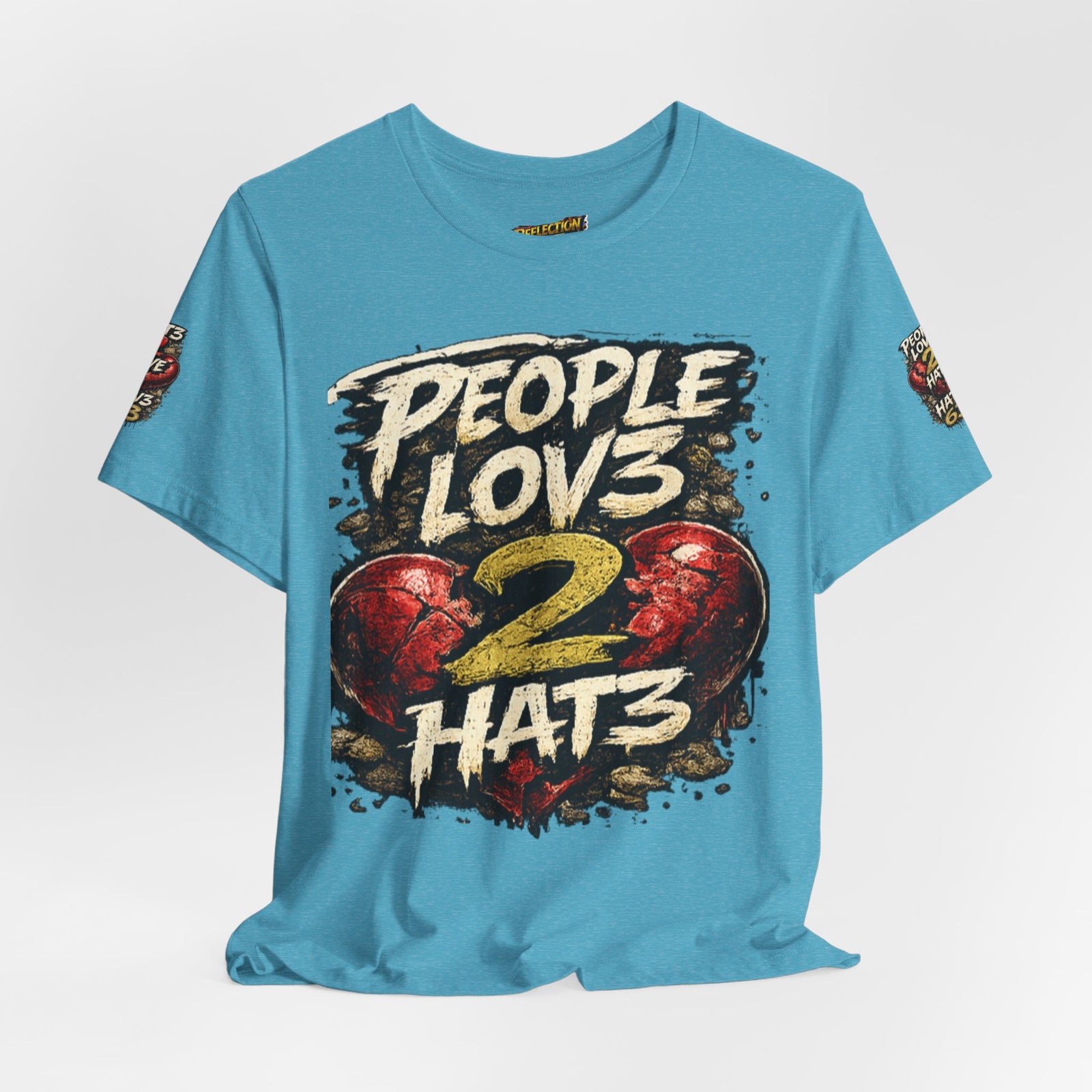 People Lov3 2 Hat3 Graphic Tee