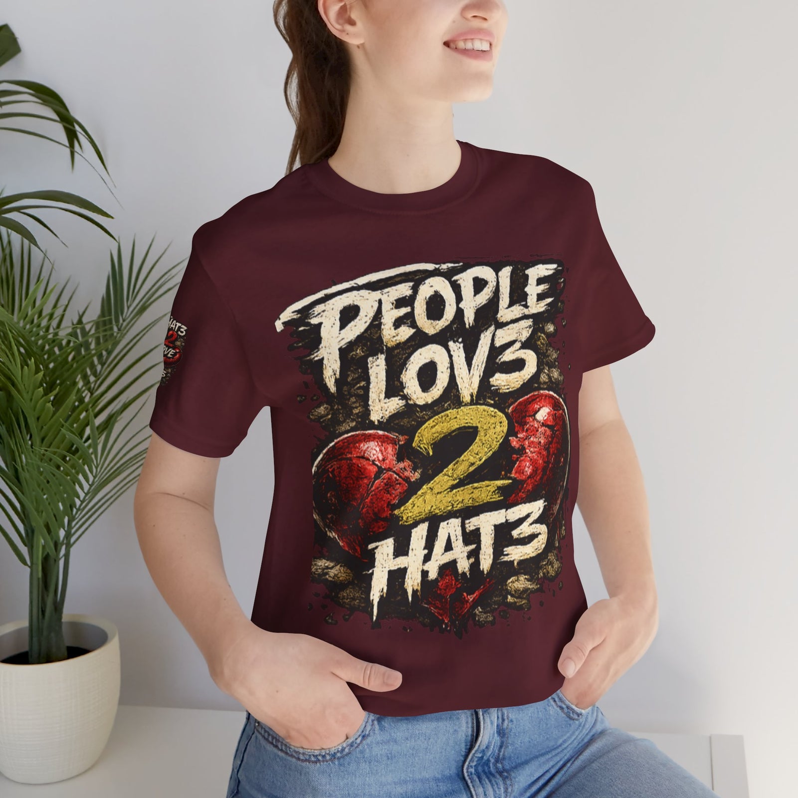 People Lov3 2 Hat3 Graphic Tee