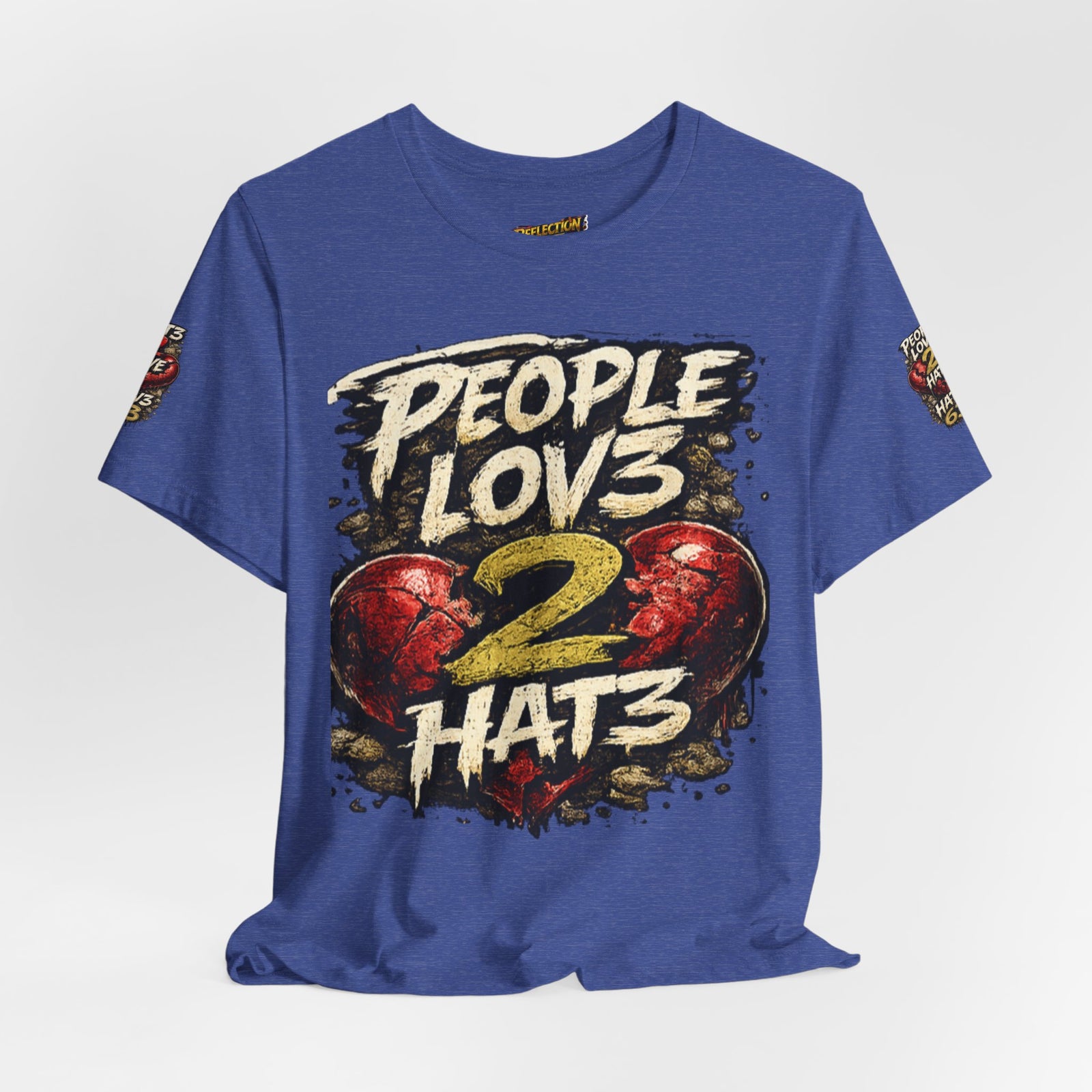 People Lov3 2 Hat3 Graphic Tee