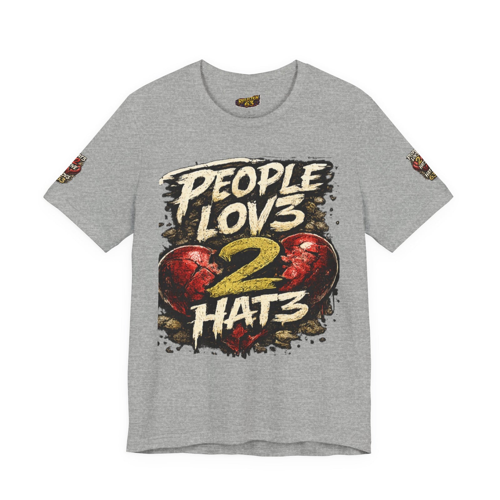 People Lov3 2 Hat3 Graphic Tee