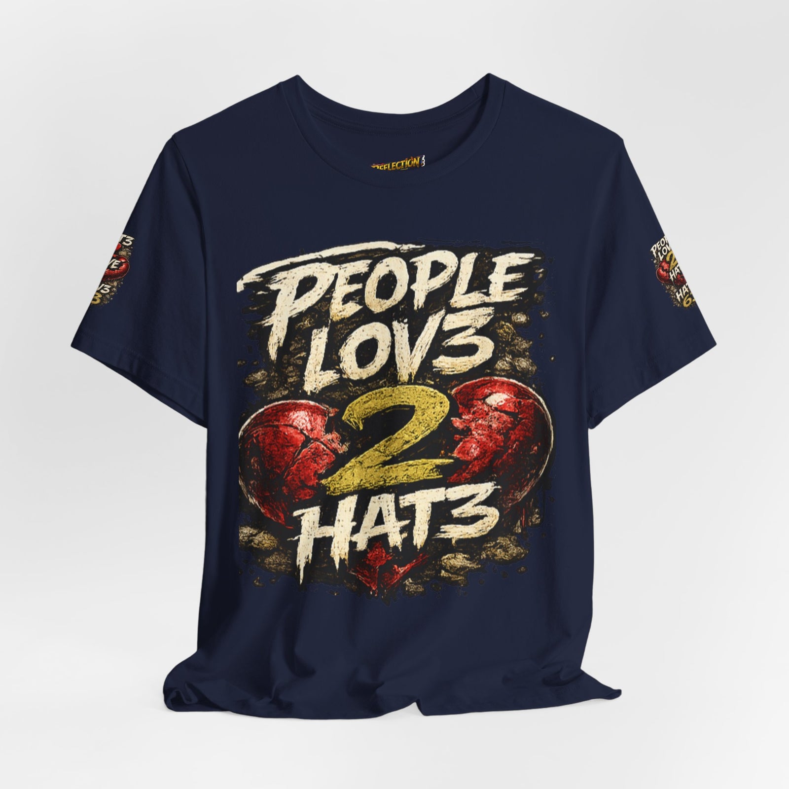 People Lov3 2 Hat3 Graphic Tee